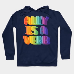 Ally is a Verb Hoodie